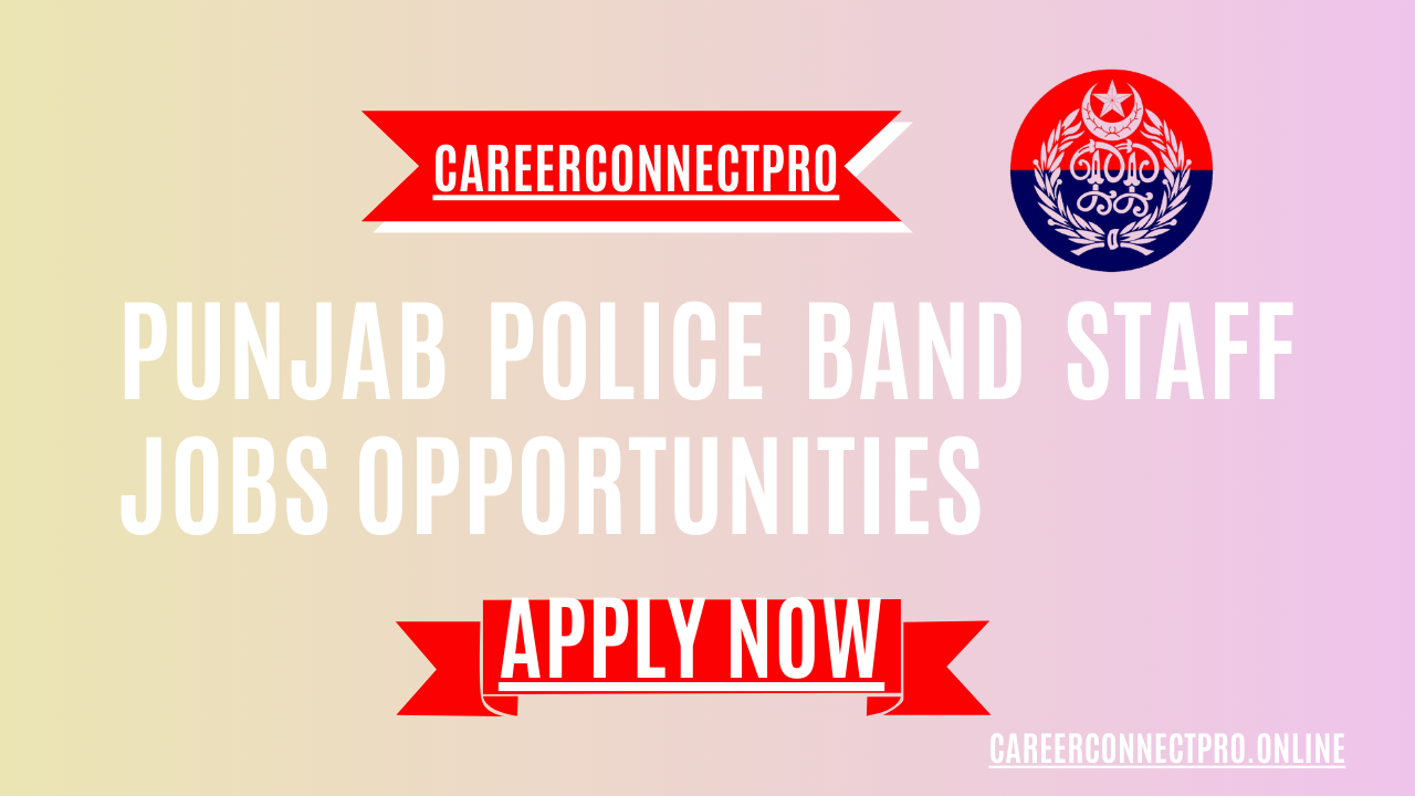 Punjab Police Band Staff Jobs Opportunities